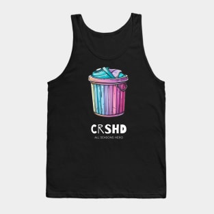 Funny outfit for the stressed, stubborn, bucket, bucket list, gift "CRSHD" Tank Top